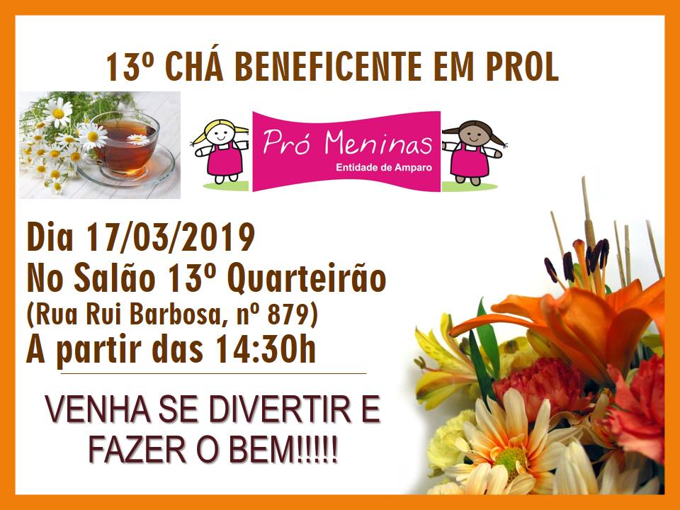 13º Chá Beneficente em prol da Entidade Pró Meninas